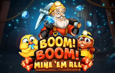 Boom! Boom! Mine 'em all